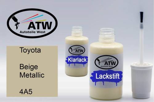 Toyota, Beige Metallic, 4A5: 20ml Lackstift + 20ml Klarlack - Set, von ATW Autoteile West.